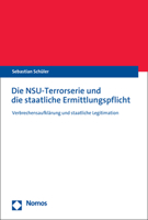 Die Nsu-Terrorserie Und Die Staatliche Ermittlungspflicht: Verbrechensaufklarung Und Staatliche Legitimation 3756002500 Book Cover