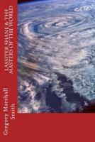 Lassiter Shane & the Masters of the World 1499375085 Book Cover