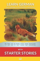 Learn German with Starter Stories: Interlinear German to English 198883063X Book Cover