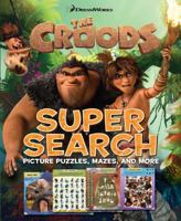 The Croods Super Search: Picture Puzzles, Mazes, and More 0794428029 Book Cover