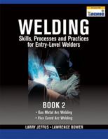 Welding Skills, Processes and Practices for Entry-Level Welders, Book 2 1435427904 Book Cover