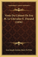 Vente Du Cabinet De Feu M. Le Chevalier E. Durand (1836) 1168151562 Book Cover