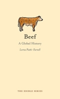 Beef: A Global History 1780230818 Book Cover