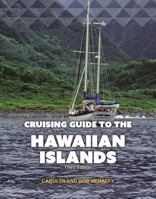 Cruising Guide to the Hawaiian Islands 0939837269 Book Cover