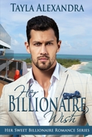 Her Billionaire Wish 172862584X Book Cover