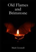 Old Flames and Brimstone 0998042803 Book Cover