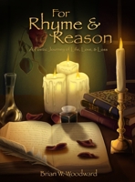 For Rhyme & Reason: A Poetic Journey of Life, Love, & Loss B0CP4ZRYY1 Book Cover