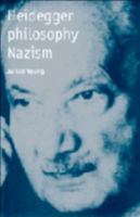Heidegger, Philosophy, Nazism 0521644941 Book Cover