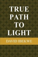 True Path to Light B0DWXQG3ZF Book Cover