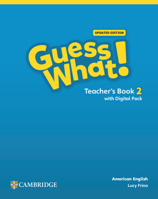 Guess What! American English Level 2 Teacher's Book with Teacher's Digital Pack 1009798669 Book Cover