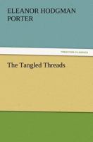 The Tangled Threads 1517623669 Book Cover
