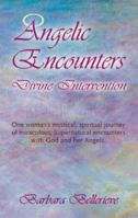 Angelic Encounters: Divine Intervention 1412052866 Book Cover