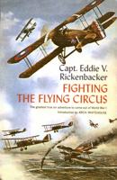 Fighting the Flying Circus: The Greatest True Air Adventure to Come out of World War I 0809479540 Book Cover