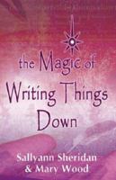 The Magic of Writing Things Down 1905203055 Book Cover