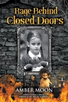 Rage Behind Closed Doors 1646205804 Book Cover