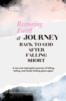 Restoring Faith: A Journey Back to God After Falling Short B0FLQFXV9Y Book Cover