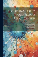 Blood Immunity and Blood Relationship 1021894982 Book Cover