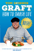 Graft: How to Smash Life 0008644020 Book Cover