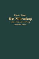 Das Mikroskop Und Seine Anwendung: Ein Leitfaden Bei Mikroskopischen Untersuchungen 3642890830 Book Cover