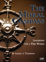 The Moral Compass: Leadership for a Free World 1607520567 Book Cover