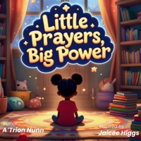 Little Prayers, Big Power B0FN8WZB9B Book Cover