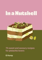 The Pistachio Cookbook 1035441977 Book Cover