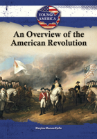 An Overview of the American Revolution 1612289851 Book Cover