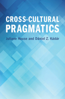 Cross-Cultural Pragmatics 1108949541 Book Cover