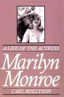 Marilyn Monroe: A Life of the Actress 0306805421 Book Cover