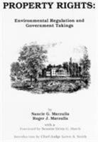 Property Rights: Understanding Government Takings and Environmental Regulation 0865875545 Book Cover