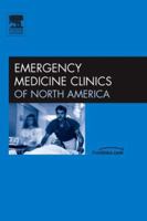 Geriatric Emergency Medicine, An Issue of Emergency Medicine Clinics (The Clinics: Internal Medicine) 1416036148 Book Cover