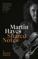 Shared Notes: A Musical Journey 1848272642 Book Cover