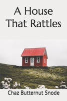 A House That Rattles B0FQJSR9TX Book Cover