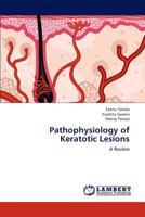 Pathophysiology of Keratotic Lesions 3659181889 Book Cover