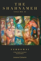 The Shahnameh Volume II Second Edition: A New English Translation B0GTD3MFTK Book Cover