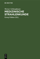 Medizinische Strahlenkunde 3111111199 Book Cover