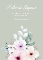 Éclat de Sagesse (French Edition) 106973876X Book Cover