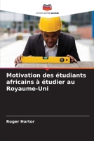 Motivation des étudiants africains à étudier au Royaume-Uni 620564603X Book Cover