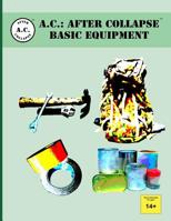 A.C. After Collapse Basic Equipment 1935964577 Book Cover