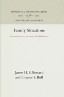 Family Situations: An Introduction to the Study of Child Behavior, 1512800759 Book Cover