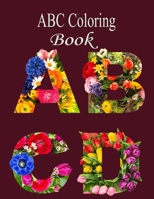 ABC Coloring Book: A Stress Relieving Alphabetical Coloring Book for Adults and Children B08JDTR5Q6 Book Cover