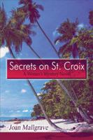 Secrets on St. Croix: A Woman's Mystery Novel 1605633631 Book Cover