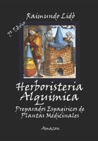 Herboristeria Alquimica: Preparados Espagiricos de Plantas Medicinales B092P76MC4 Book Cover