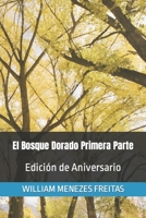 El Bosque Dorado Primera Parte: Edición de Aniversario B09KN2KNJX Book Cover