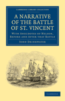 A narrative of the Battle of St. Vincent;: With anecdotes of Nelson before and after that battle, 1165260654 Book Cover