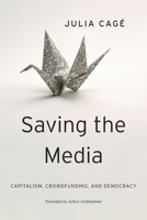 Rettet die Medien: Wie wir die vierte Gewalt gegen den Kapitalismus verteidigen (Beck Paperback) 0674659759 Book Cover