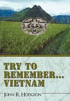 Try to Remember ... Vietnam 1450236154 Book Cover