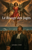 Le Rivage des juges (French Edition) B0FTDX4D3D Book Cover