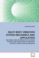 Multi Body Vibration System Mechanics and Application 3639344766 Book Cover