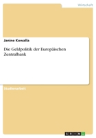 Die Geldpolitik der Europäischen Zentralbank 3668800561 Book Cover